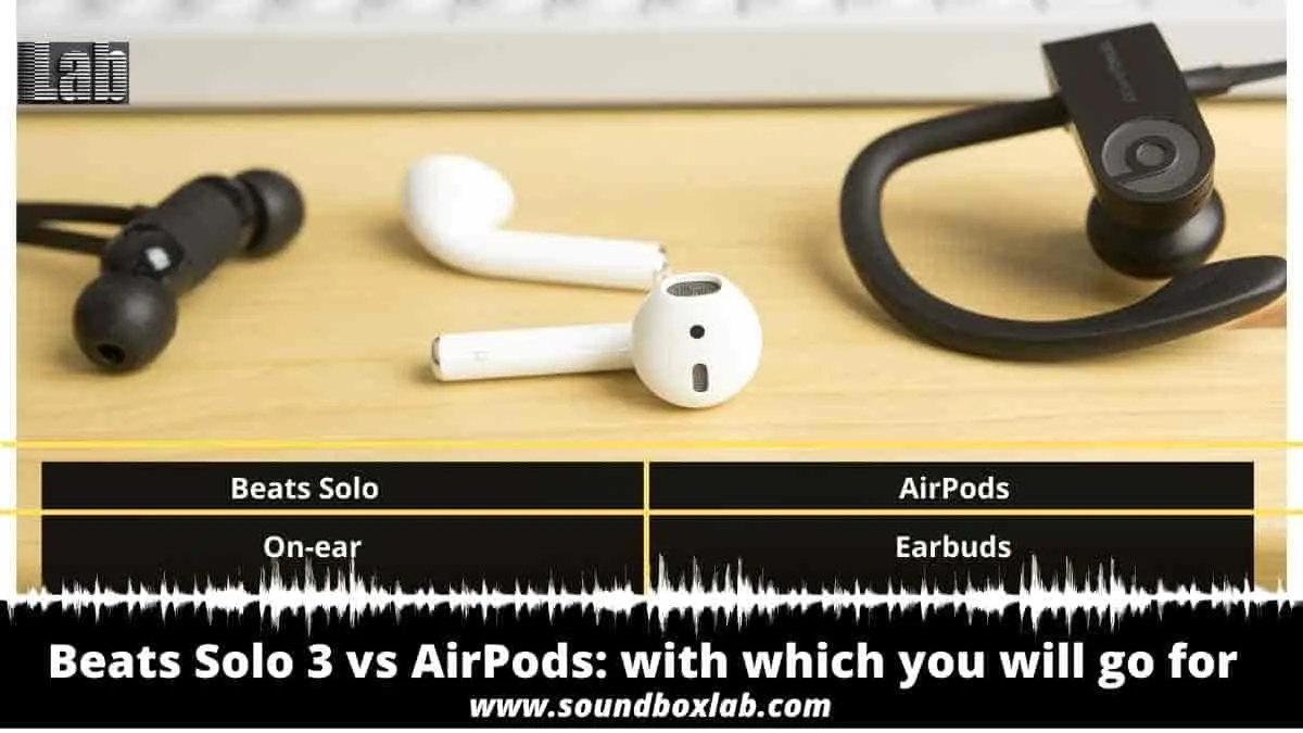 Beats Solo 3 vs AirPods