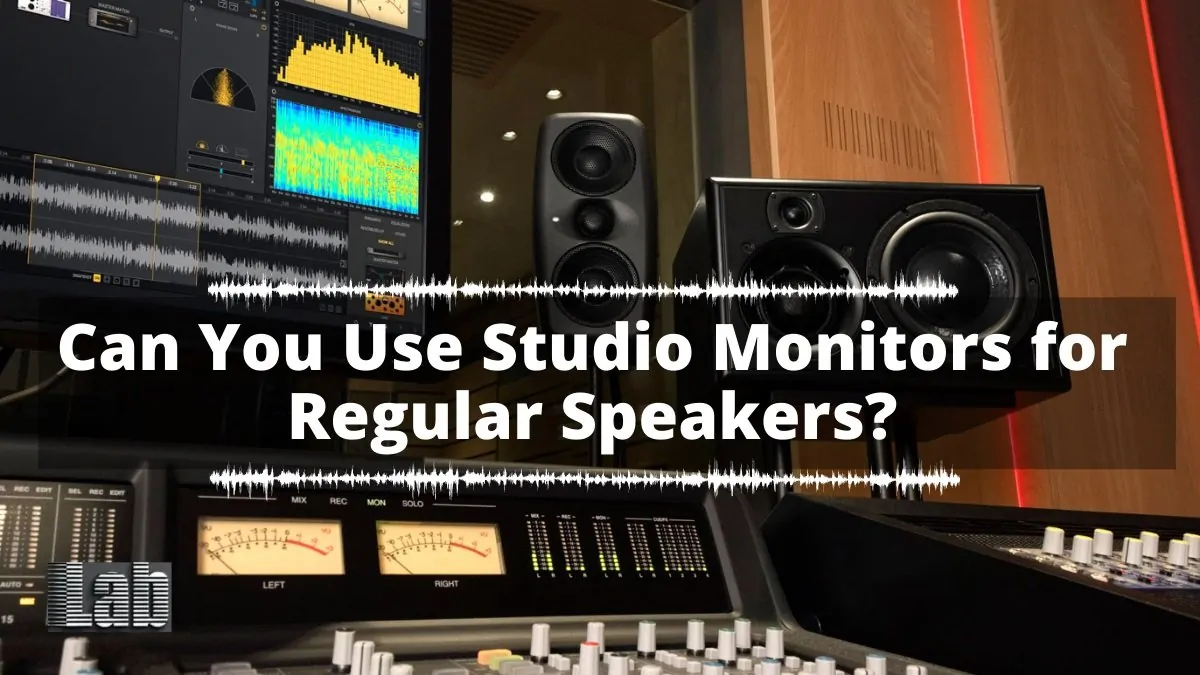Can You Use Studio Monitors for Regular Speakers