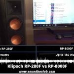 Klipsch RP-280F VS RP-8000F_soundboxlab.com