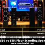 polk s50 vs s55