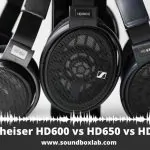 Sennheiser HD600 vs HD650 vs HD660S Review and Comparison
