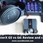 Sound BlasterX G5 vs G6 vs X7_soundboxlab.com