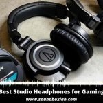 Best Studio Headphones for Gaming