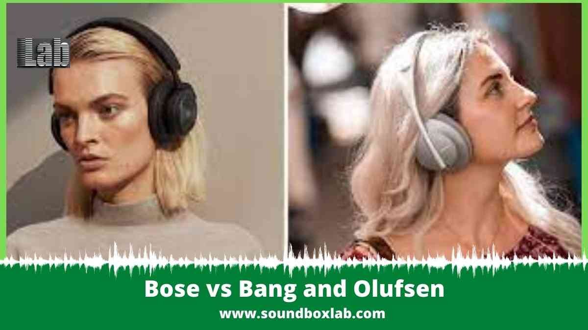 Bose vs Bang and Olufsen Model by Model Review
