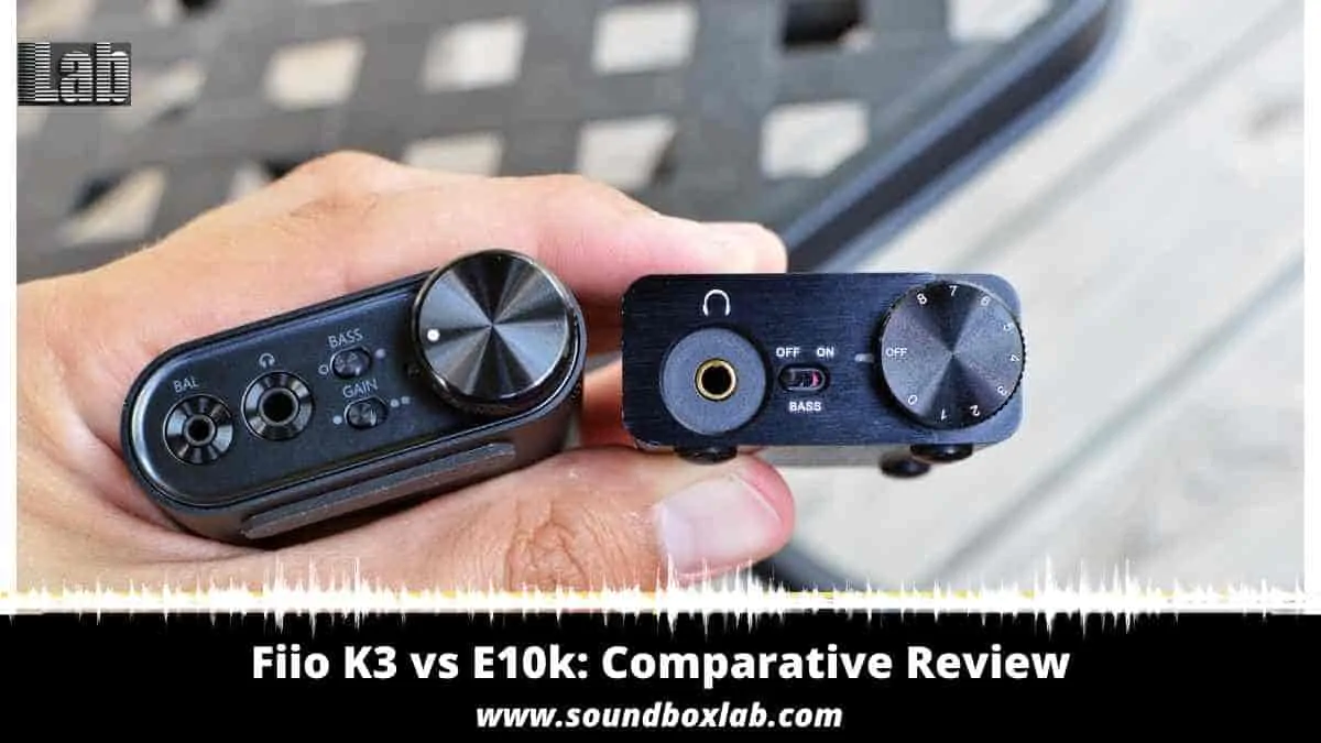 Fiio K3 vs E10k_soundboxlab.com