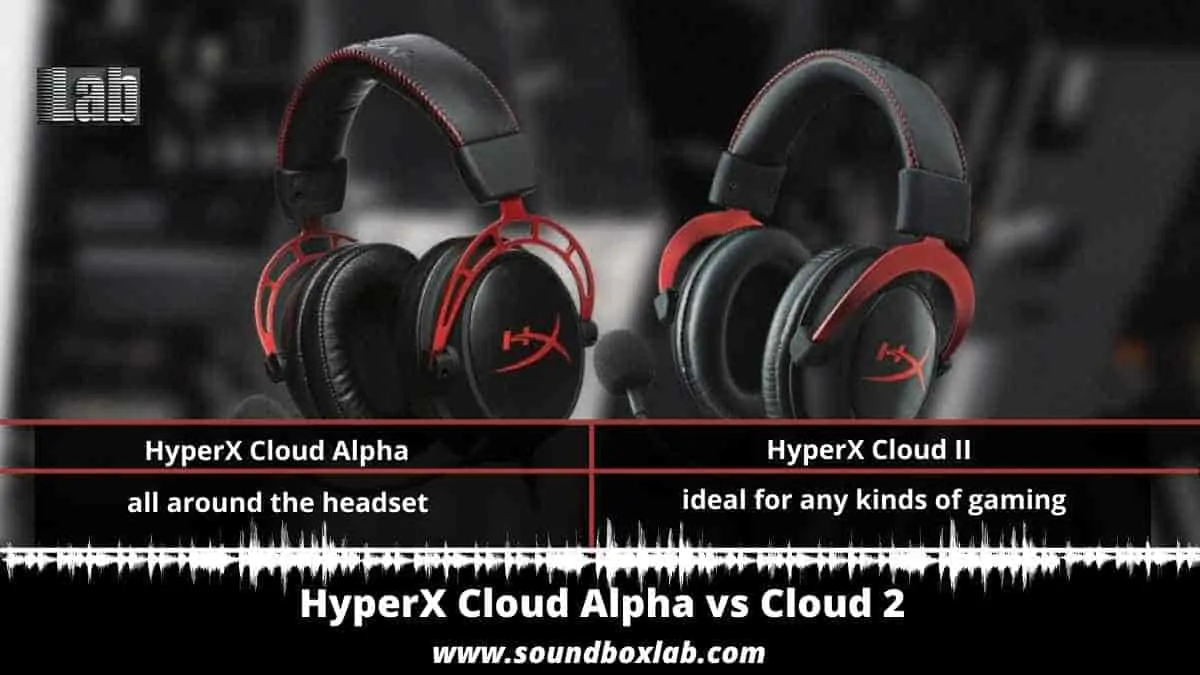 HyperX Cloud Alpha vs Cloud 2_soundboxlab.com