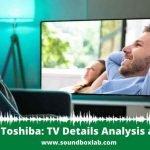 Insignia vs Toshiba_soundboxlab.com
