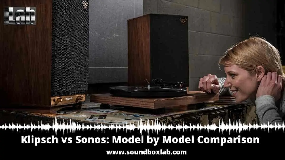 Klipsch vs Sonos Model by Model Comparison