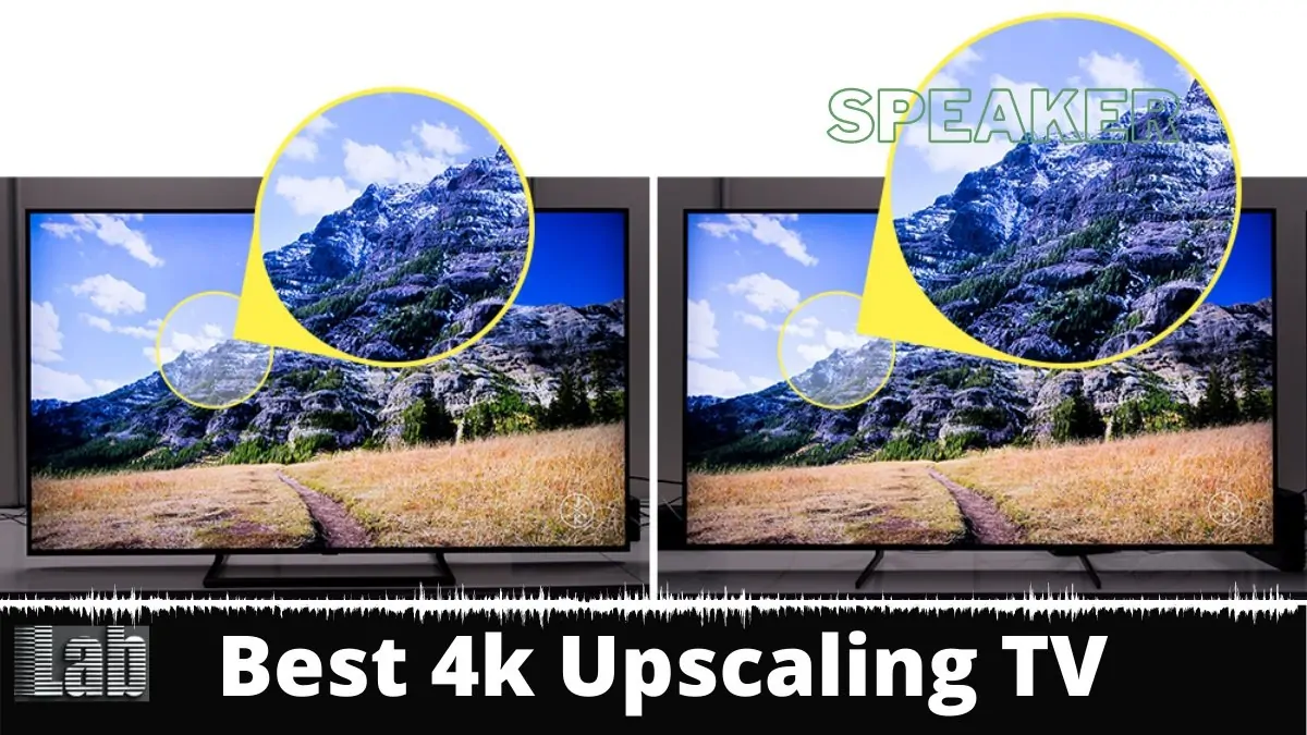 Best 4k Upscaling TV