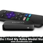 how do i find my roku model number_soundboxlab.com