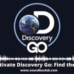 How to Activate Discovery Go_soundboxlab.com