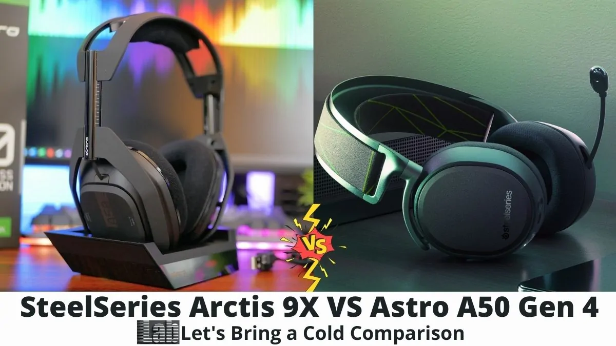 SteelSeries Arctis 9X VS Astro A50 Gen 4
