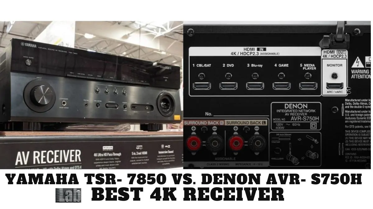 Yamaha TSR 7850 vs Denon AVR S750H
