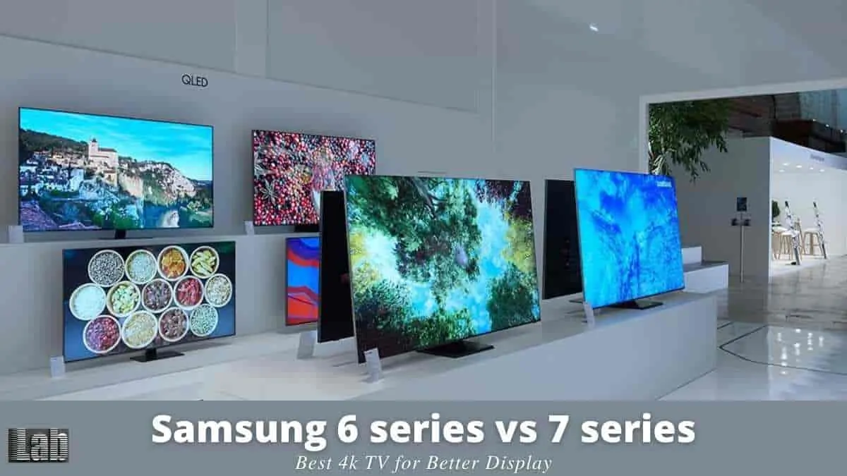 Samsung 6 series vs 7 series_ Best 4k TV for Better Display