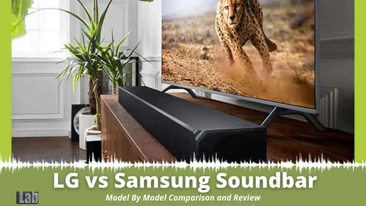 LG vs Samsung soundbar_ Model By Model Comparison and Review