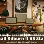 Marshall Kilburn II VS Stanmore Which One Is Best Bluetooth Speaker