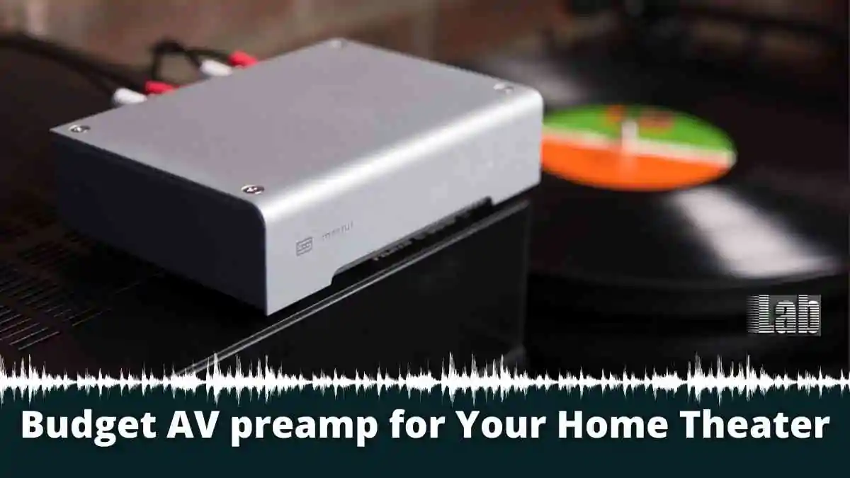 Budget AV preamp for Your Home Theater