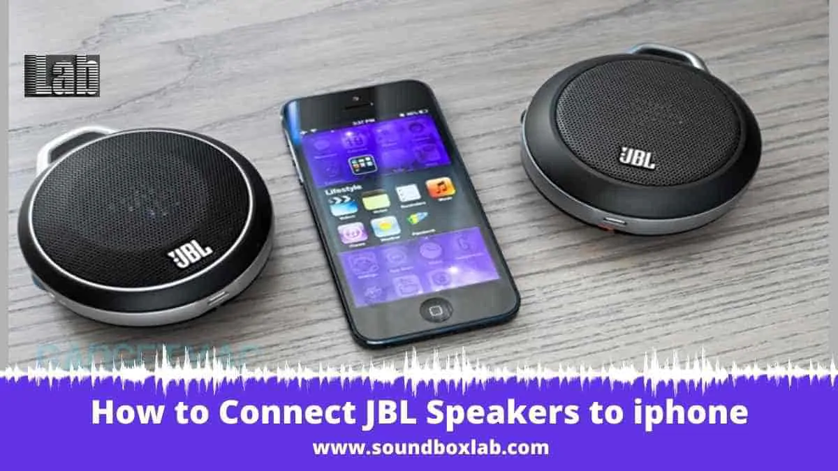 How to Connect JBL Speakers to iphone