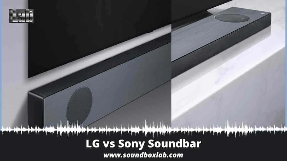 LG vs Sony Soundbar Key Differentiator of Best Soundbar