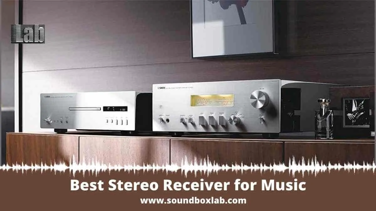 Best Stereo Receiver for Music Buying and Set-up Guide