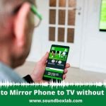 How to Mirror Phone to TV without Wi-Fi