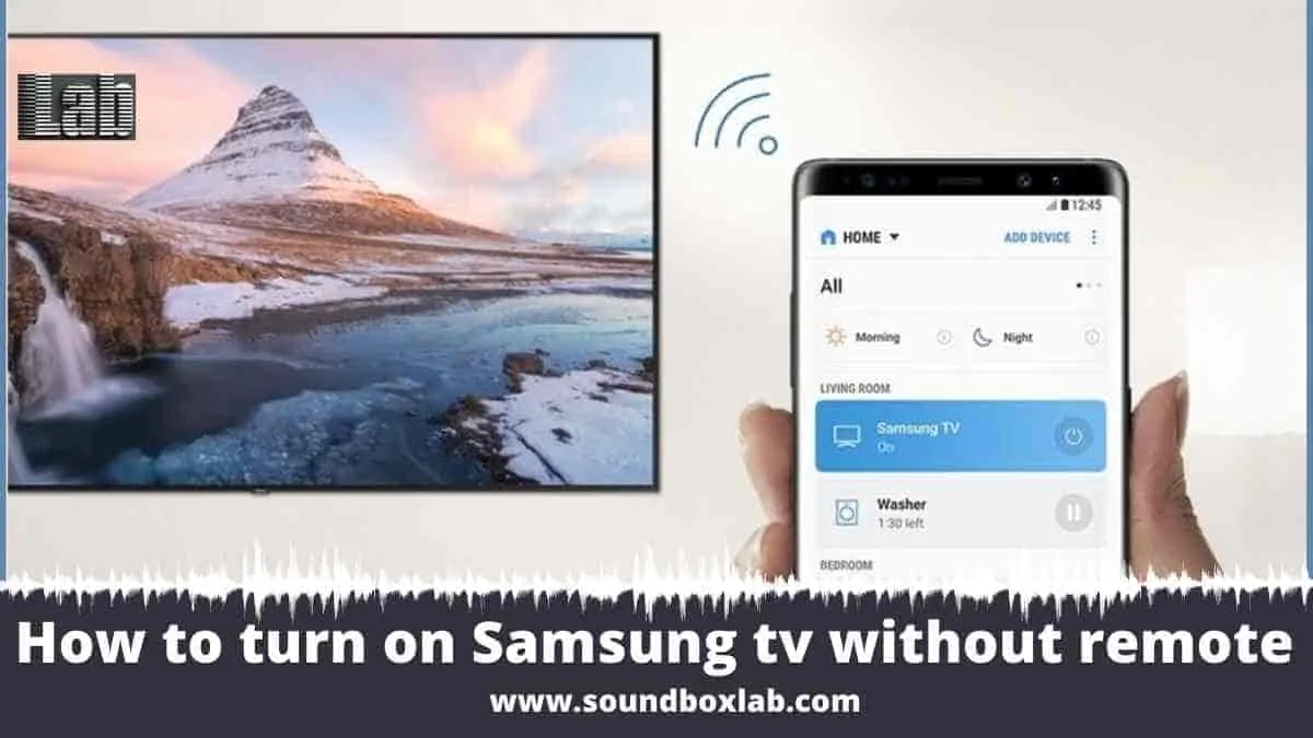 How to turn on Samsung tv without remote