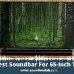 Best Soundbar For 65-Inch Tv