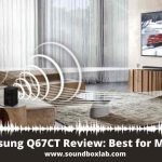 Samsung Q67CT Review Best for Movie