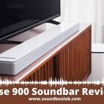 Bose 900 Soundbar Review