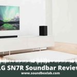 _LG SN7R Soundbar Review