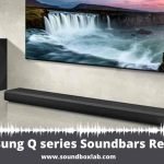 Samsung Q series Soundbars Review