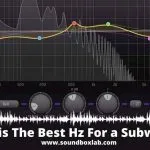 What is The Best Hz For a Subwoofer