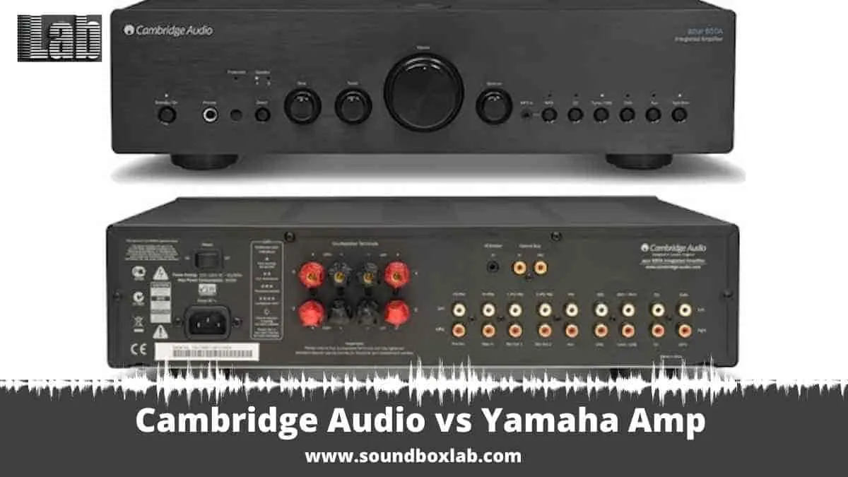 Cambridge Audio vs Yamaha Amp