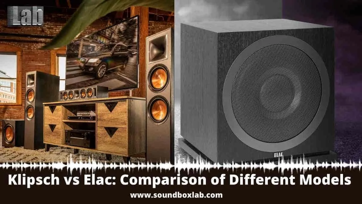 Klipsch vs Elac Comparison of Different Models