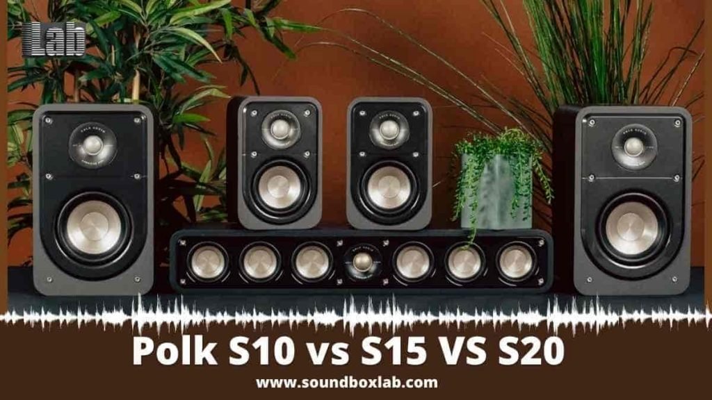 Polk S10 Vs S15 Vs S20 And Comparison With Alternative polk-s10-vs-s15-vs-s20-and-comparison-with-alternative